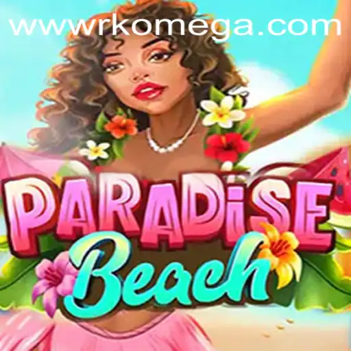 ParadiseBeach: Dive into a Tropical Gaming Paradise with RK Omega